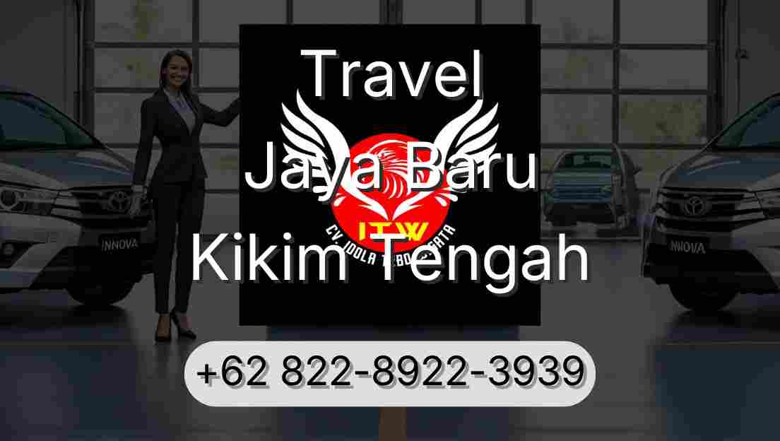 Travel Jaya Baru Kikim Tengah