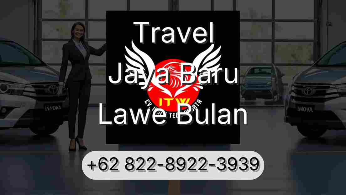 Travel Jaya Baru Lawe Bulan