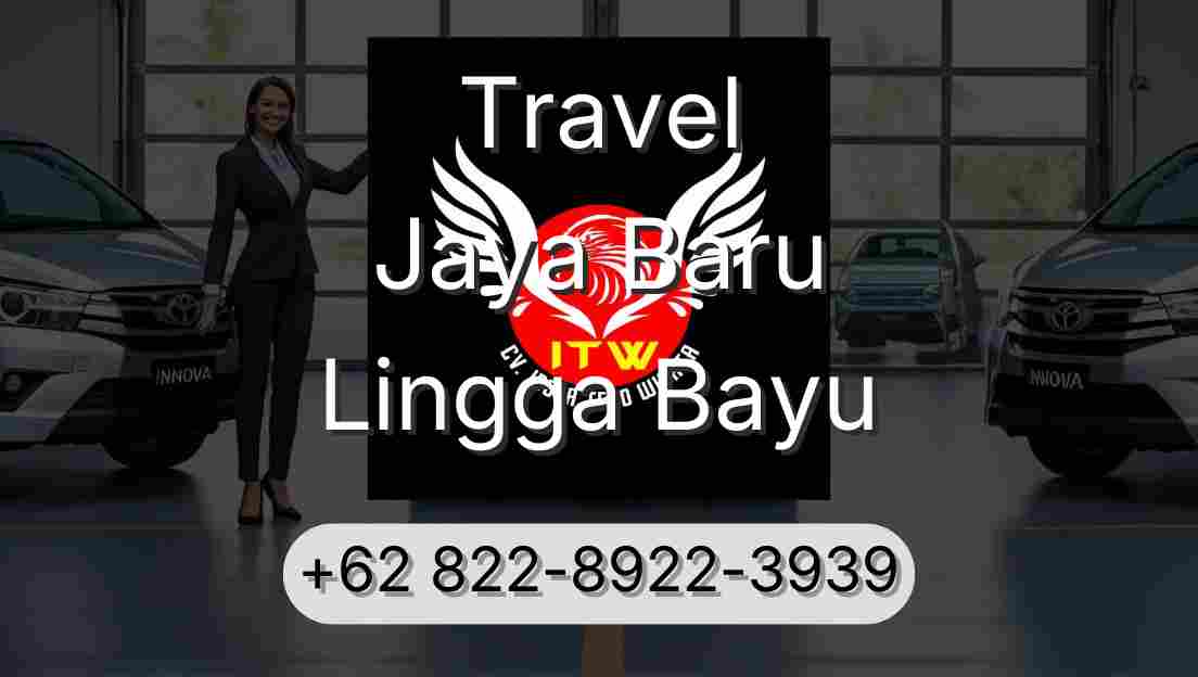 Travel Jaya Baru Lingga Bayu