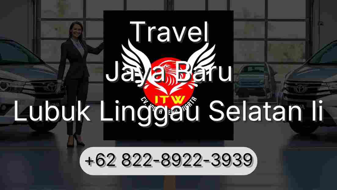 Travel Jaya Baru Lubuk Linggau Selatan Ii