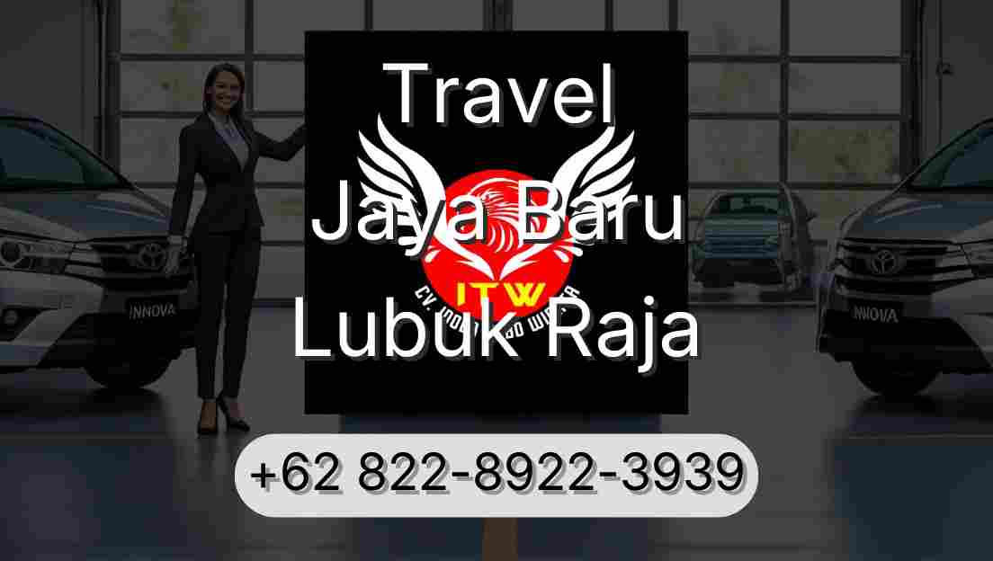 Travel Jaya Baru Lubuk Raja