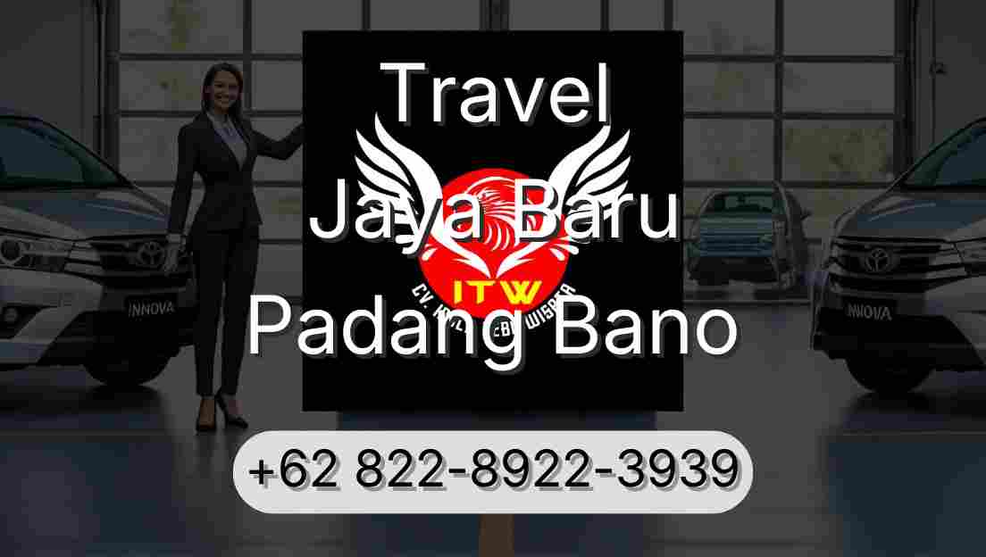 Travel Jaya Baru Padang Bano