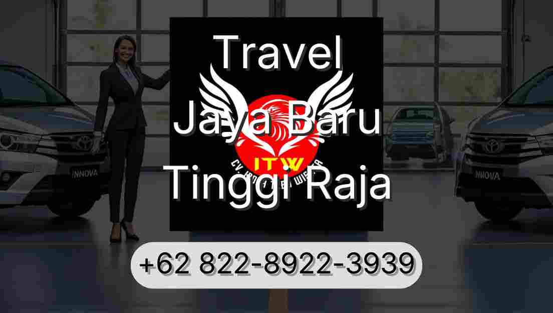 Travel Jaya Baru Tinggi Raja