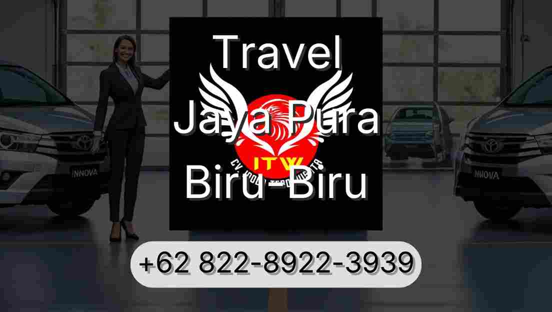 Travel Jaya Pura Biru-Biru