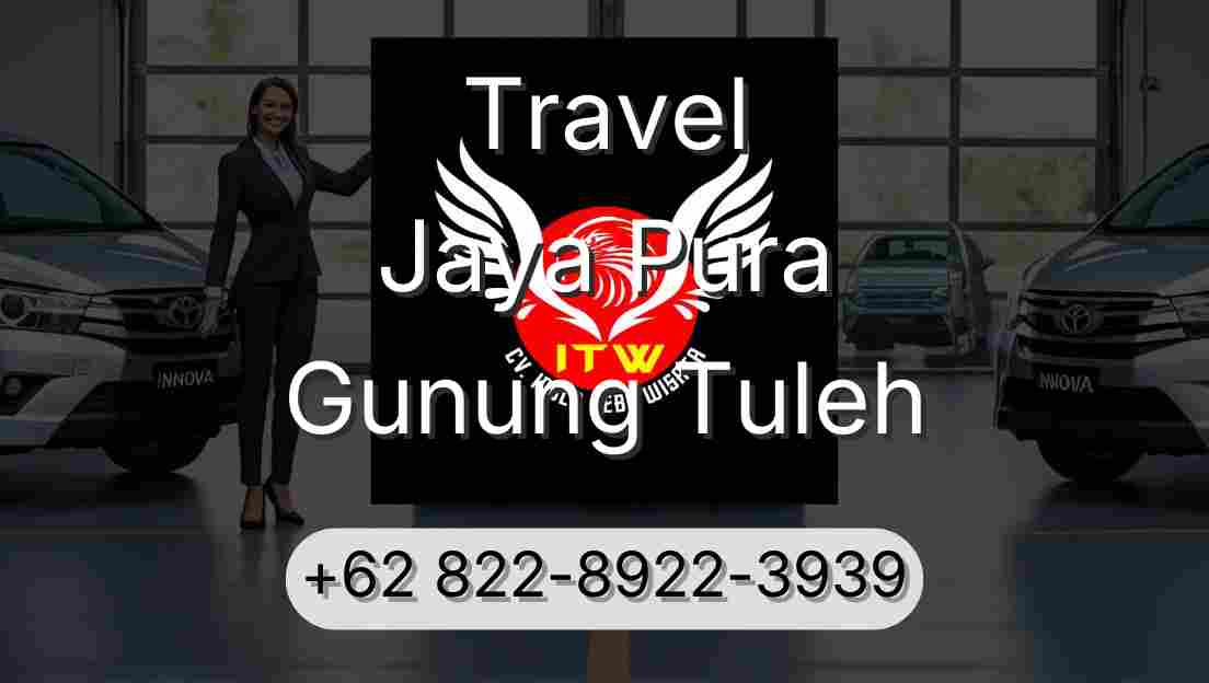 Travel Jaya Pura Gunung Tuleh