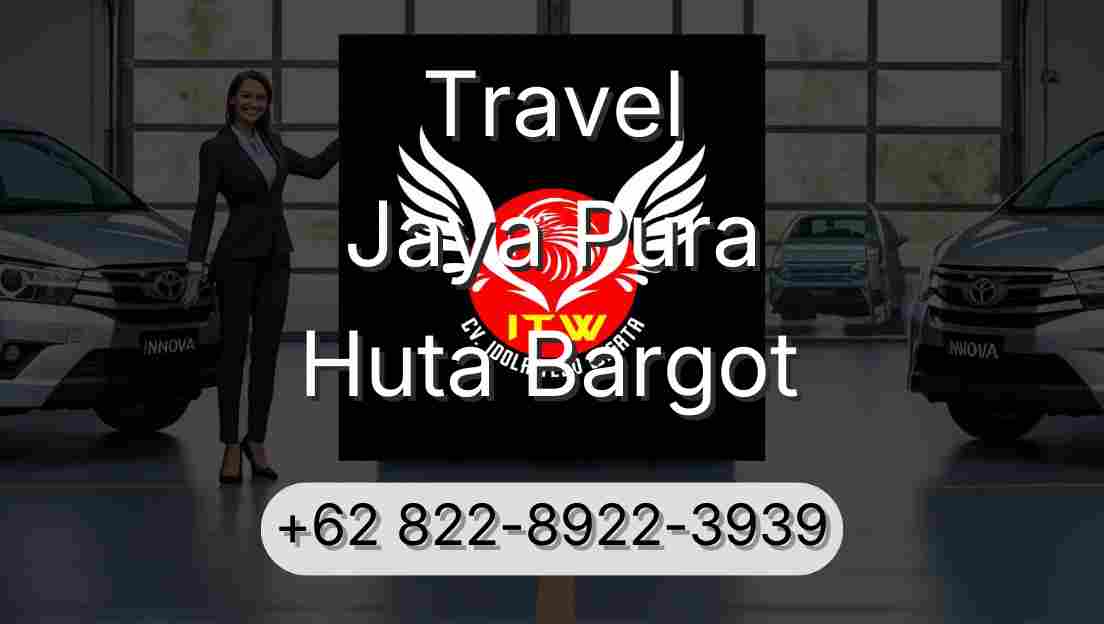 Travel Jaya Pura Huta Bargot