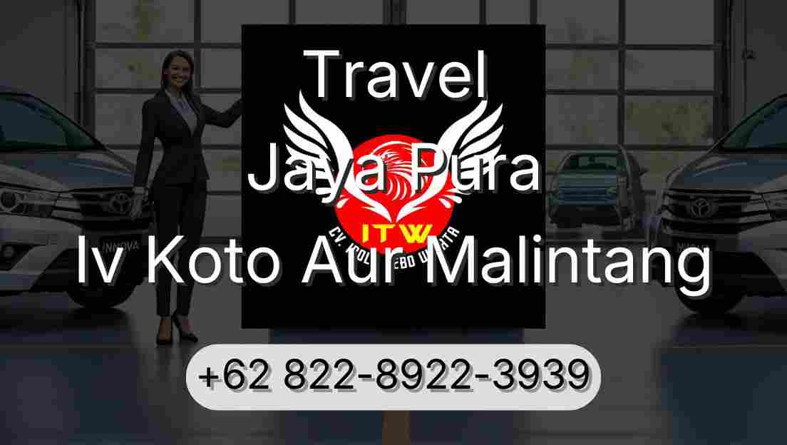 Travel Jaya Pura Iv Koto Aur Malintang