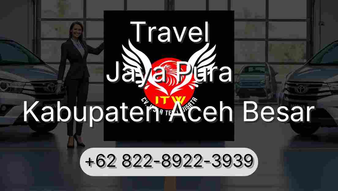 Travel Jaya Pura Kabupaten Aceh Besar