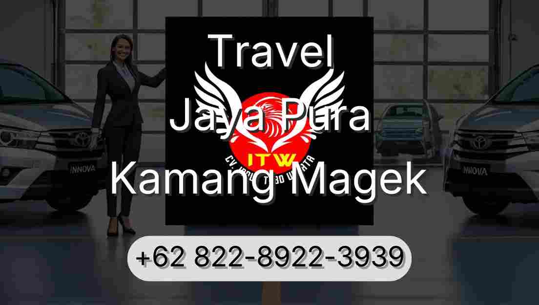 Travel Jaya Pura Kamang Magek