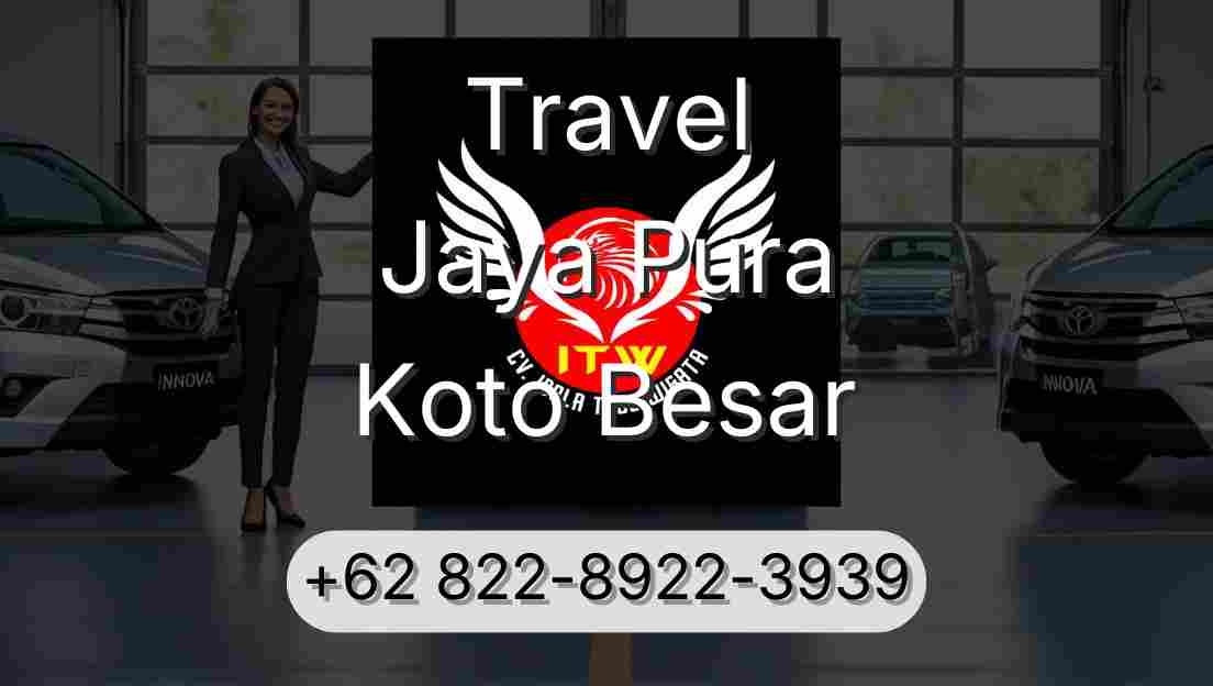 Travel Jaya Pura Koto Besar
