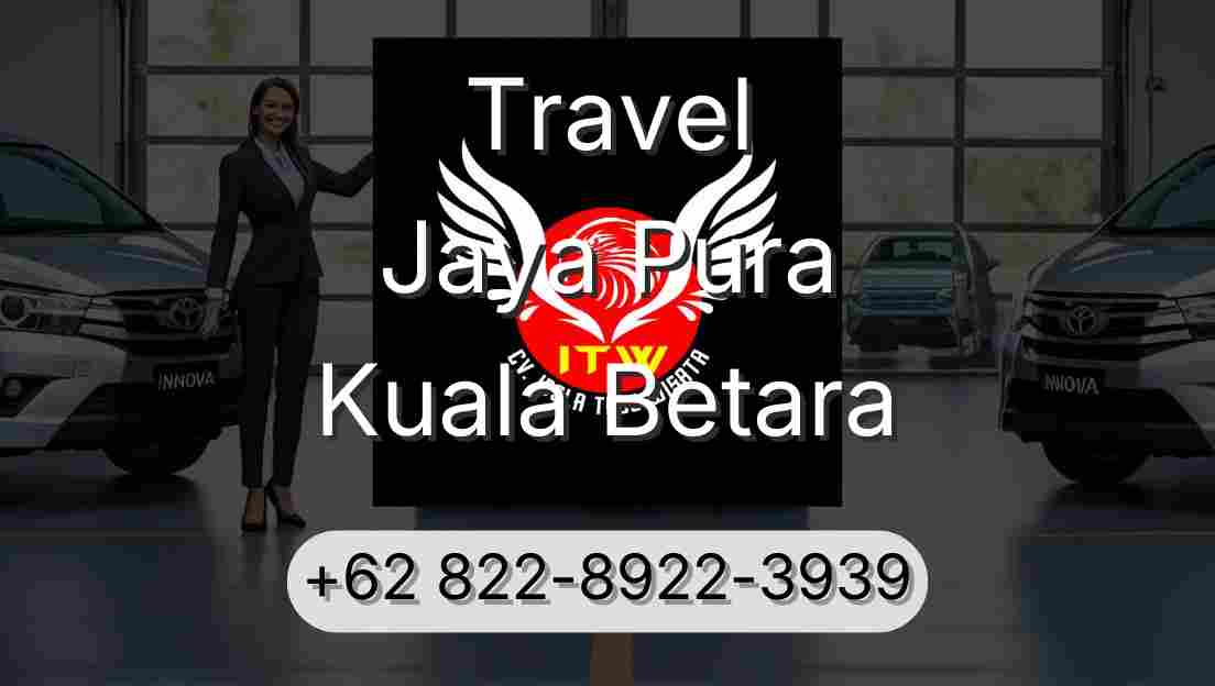 Travel Jaya Pura Kuala Betara