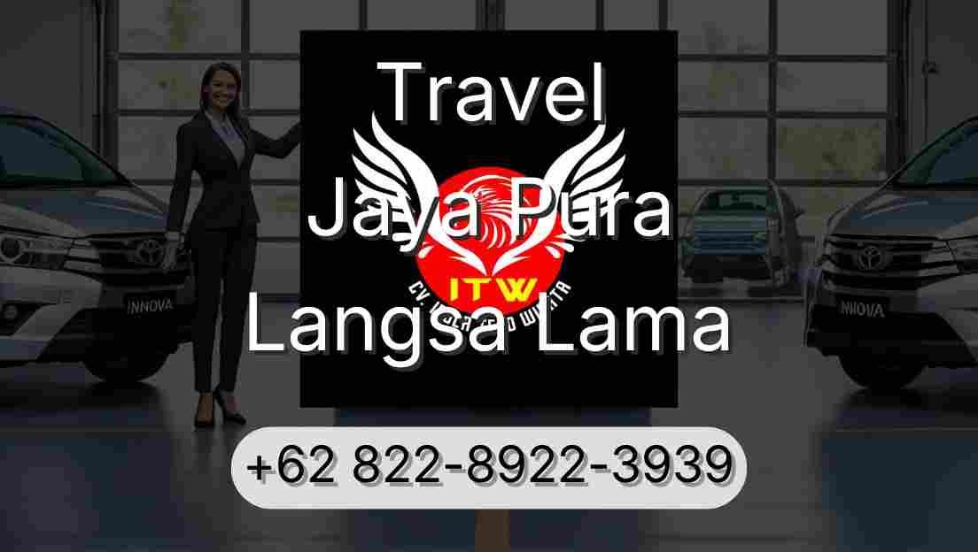 Travel Jaya Pura Langsa Lama