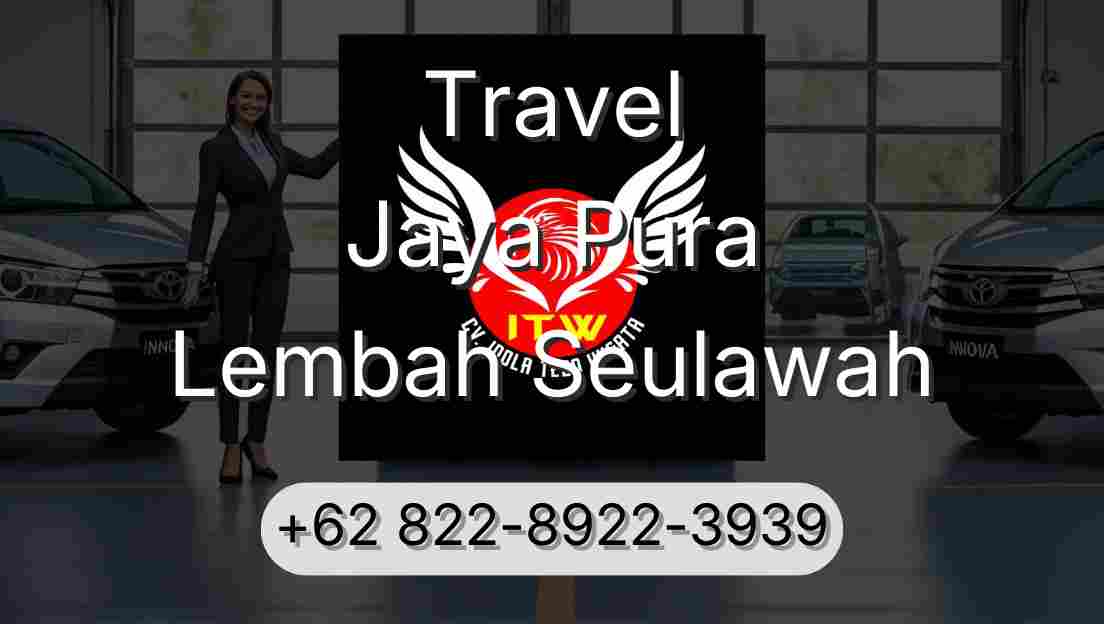 Travel Jaya Pura Lembah Seulawah