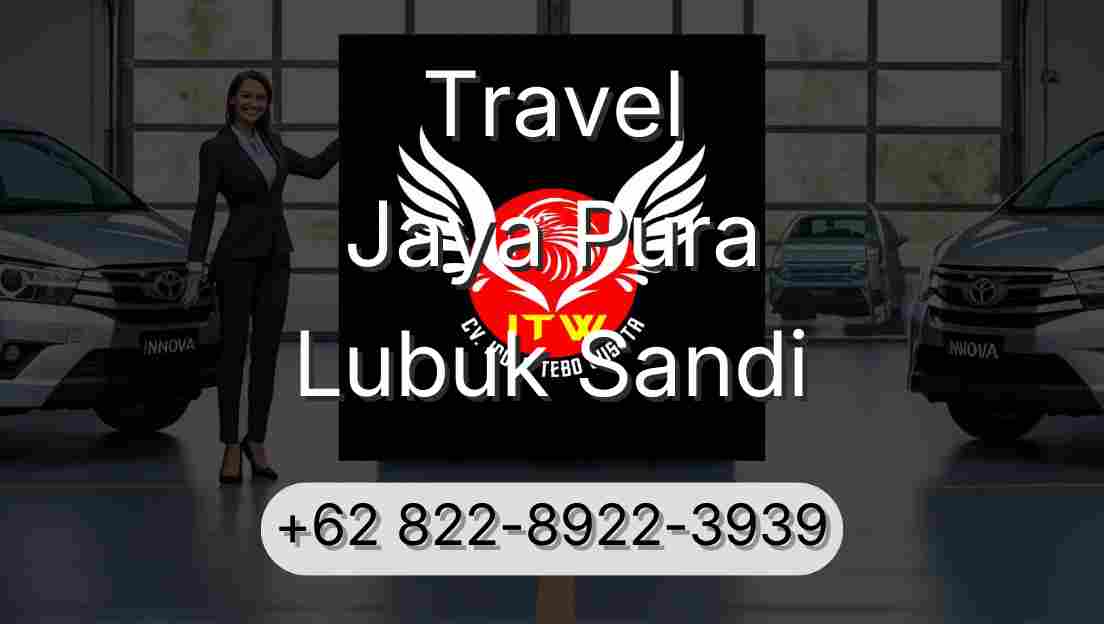 Travel Jaya Pura Lubuk Sandi