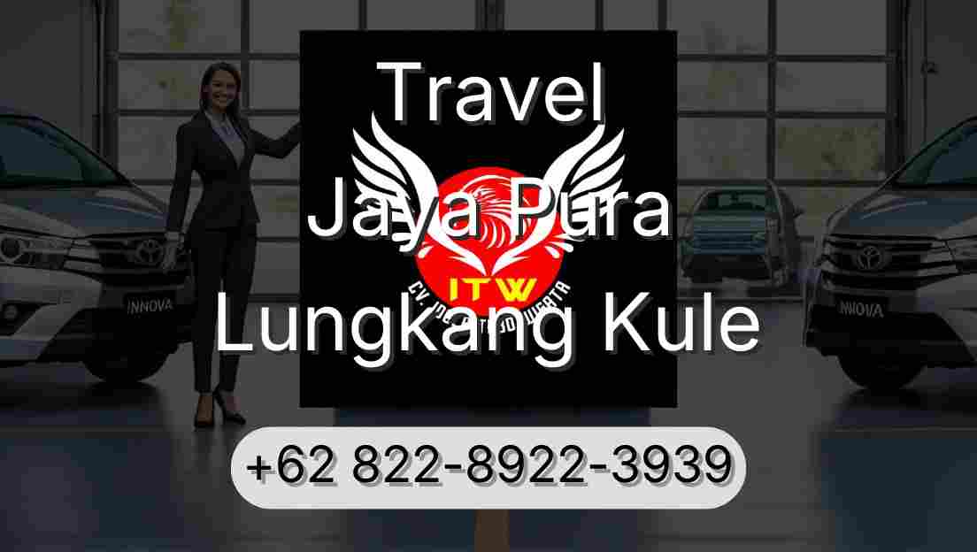 Travel Jaya Pura Lungkang Kule