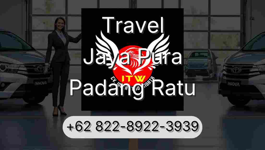 Travel Jaya Pura Padang Ratu