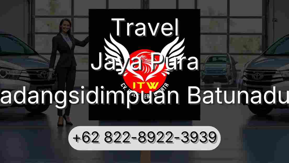 Travel Jaya Pura Padangsidimpuan Batunadua