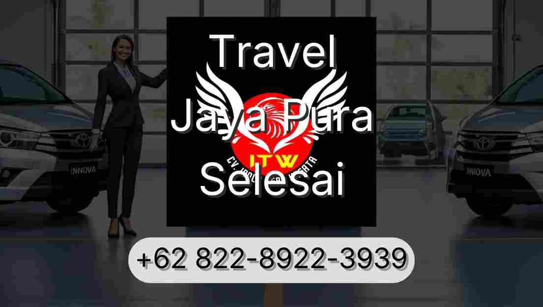 Travel Jaya Pura Selesai