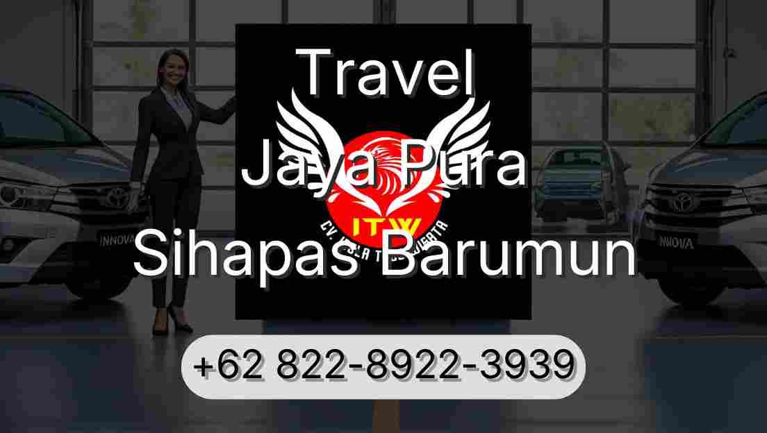 Travel Jaya Pura Sihapas Barumun