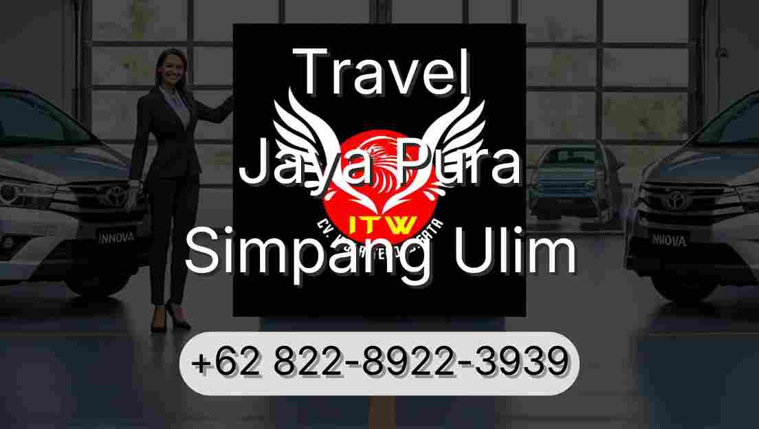 Travel Jaya Pura Simpang Ulim