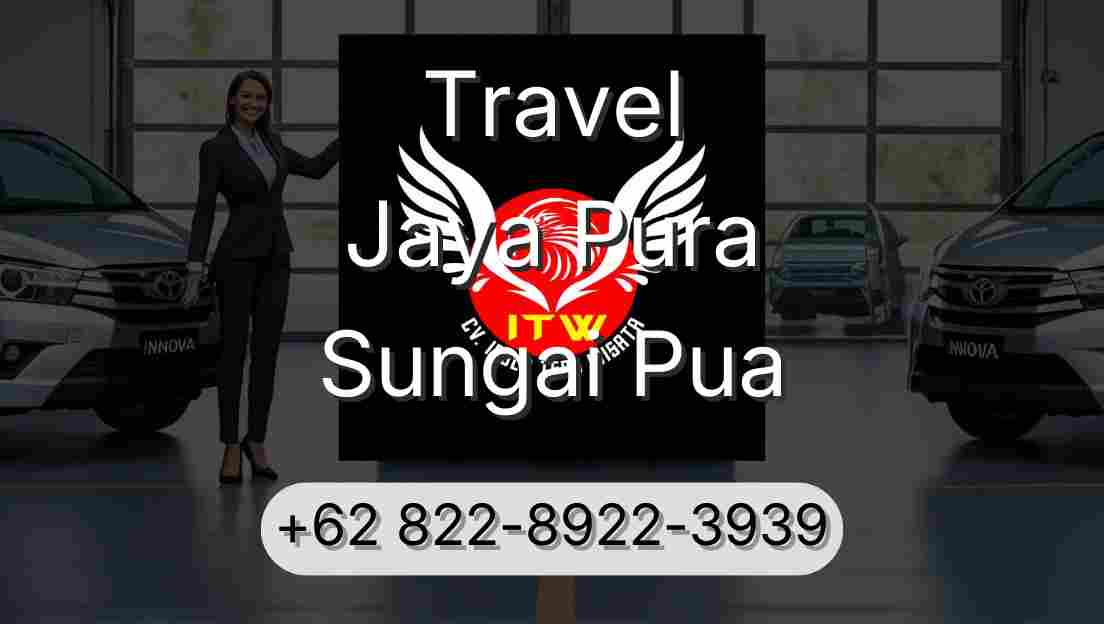 Travel Jaya Pura Sungai Pua