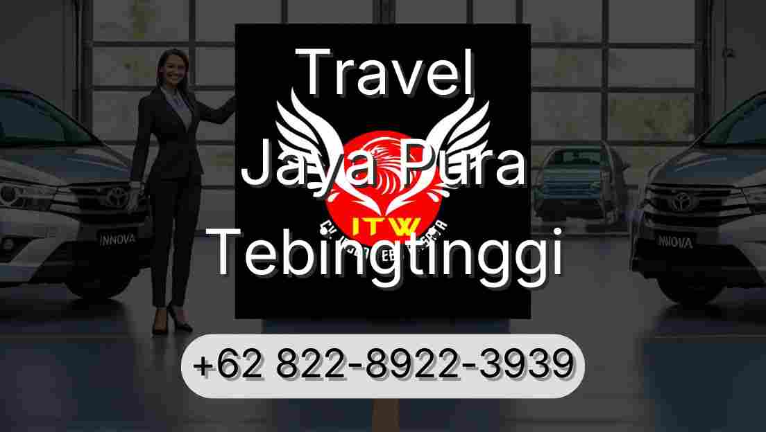 Travel Jaya Pura Tebingtinggi