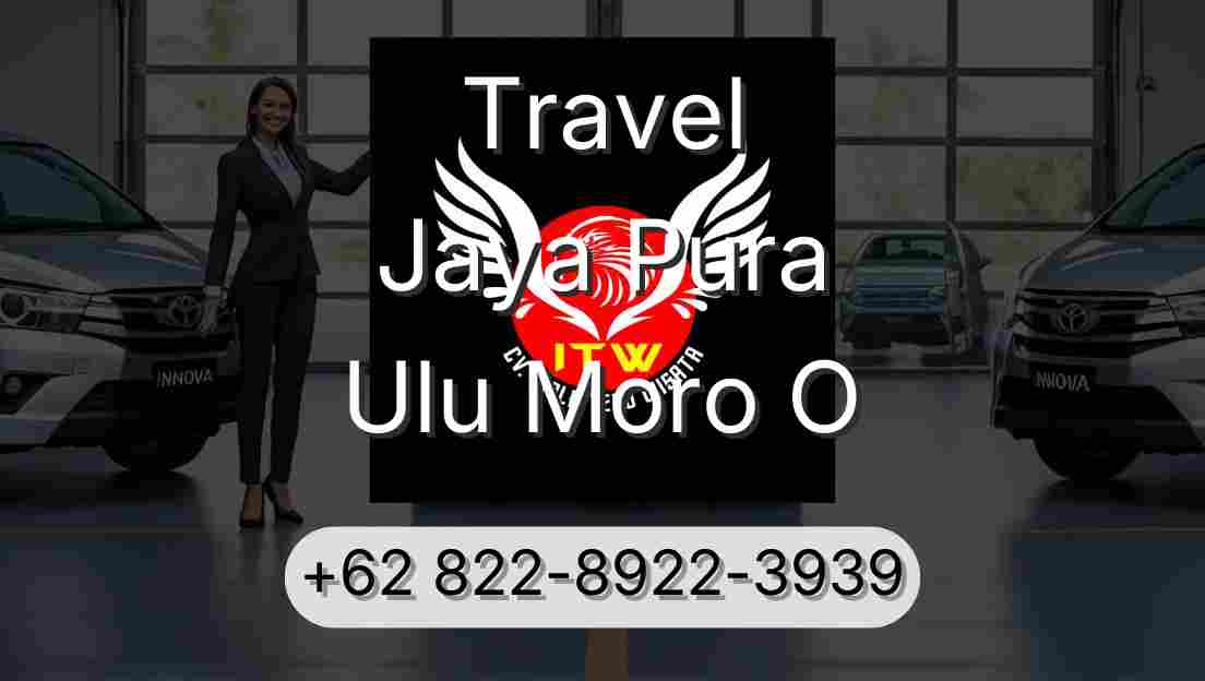 Travel Jaya Pura Ulu Moro O