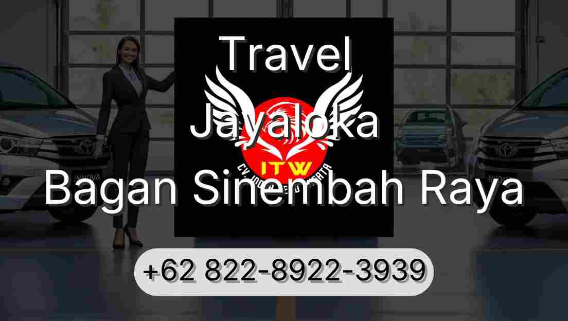Travel Jayaloka Bagan Sinembah Raya