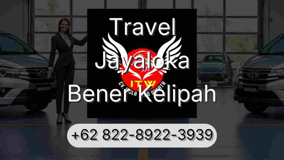 Travel Jayaloka Bener Kelipah