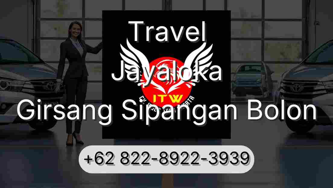 Travel Jayaloka Girsang Sipangan Bolon