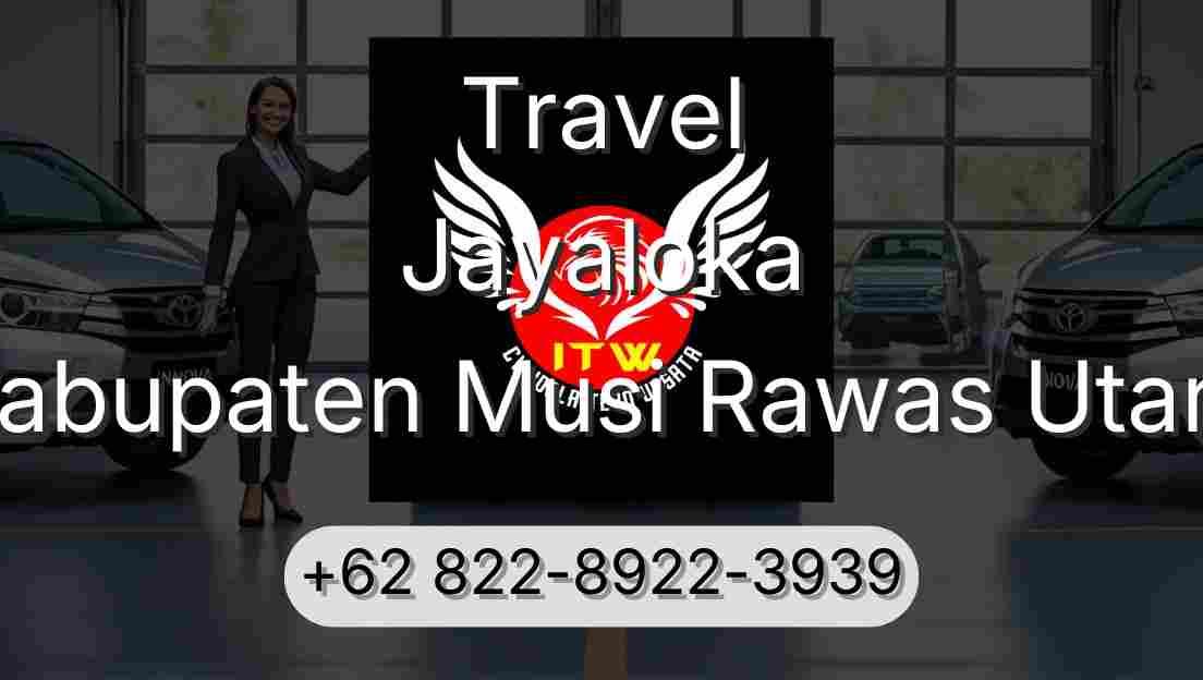 Travel Jayaloka Kabupaten Musi Rawas Utara