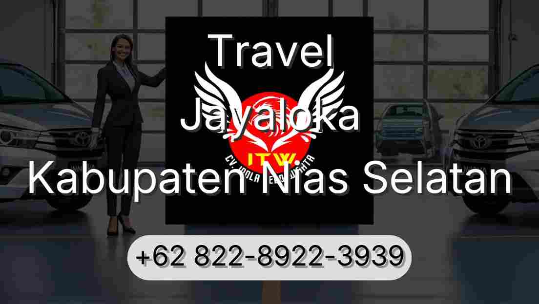Travel Jayaloka Kabupaten Nias Selatan