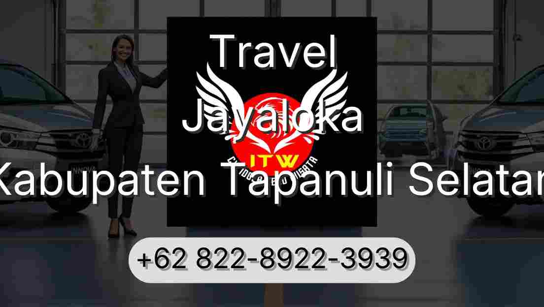 Travel Jayaloka Kabupaten Tapanuli Selatan