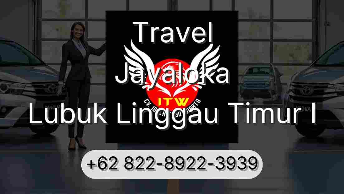 Travel Jayaloka Lubuk Linggau Timur I