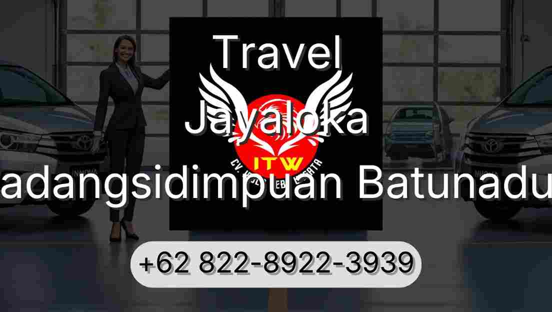 Travel Jayaloka Padangsidimpuan Batunadua