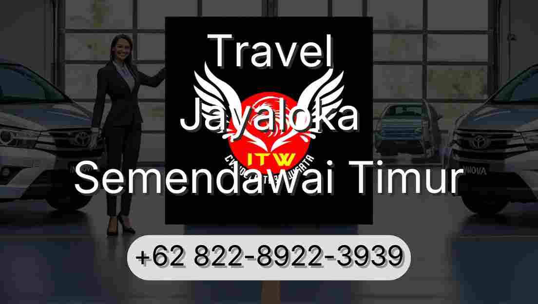Travel Jayaloka Semendawai Timur