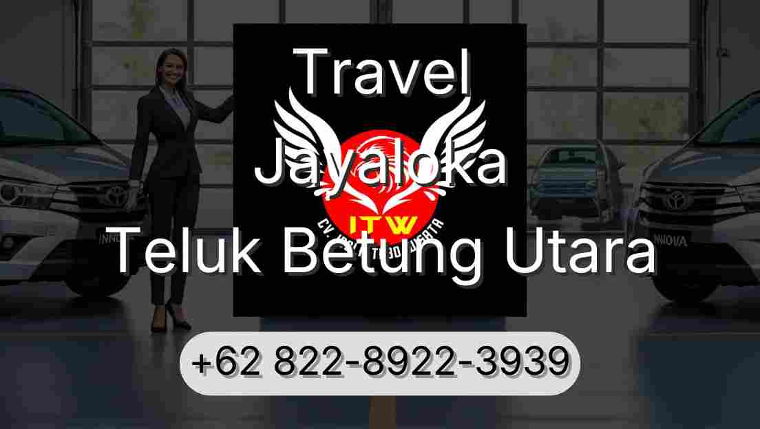 Travel Jayaloka Teluk Betung Utara