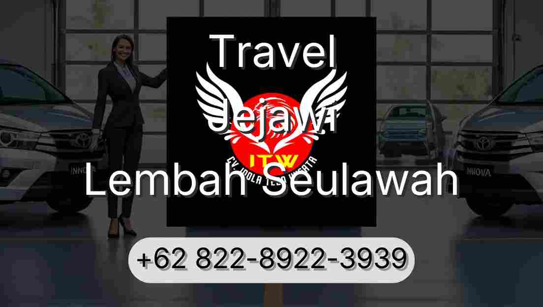 Travel Jejawi Lembah Seulawah