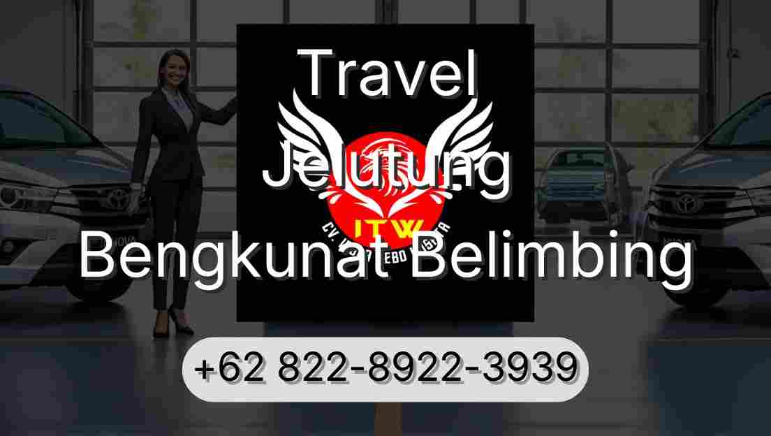 Travel Jelutung Bengkunat Belimbing