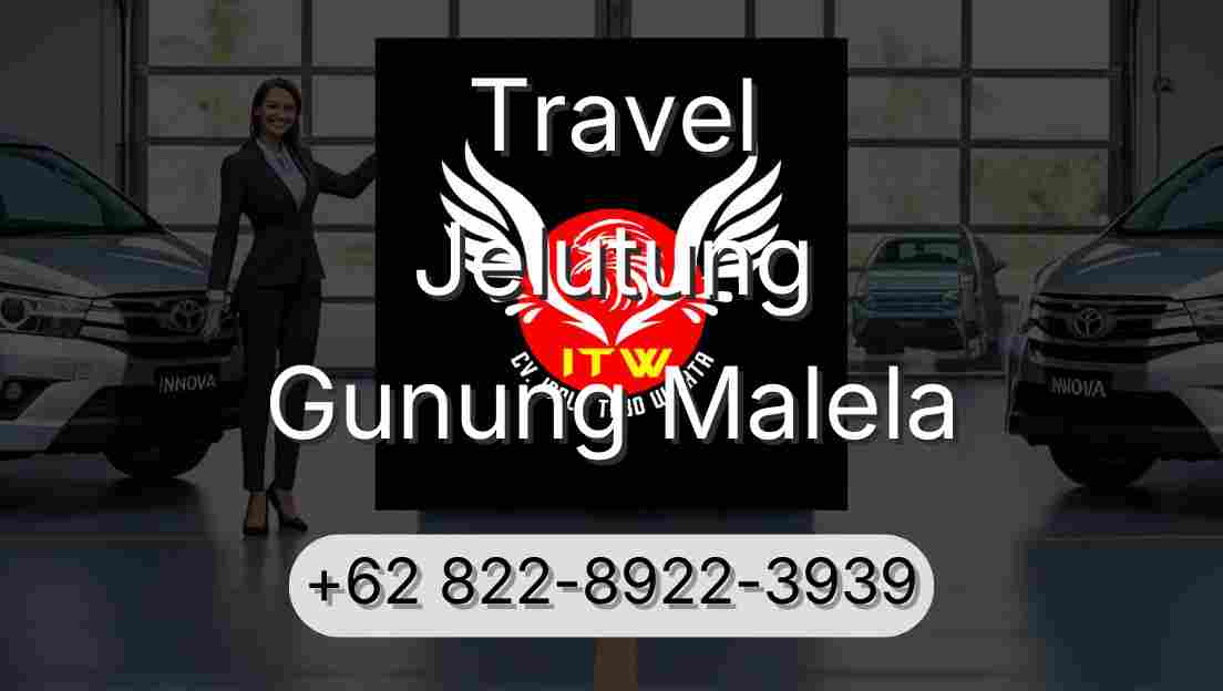 Travel Jelutung Gunung Malela