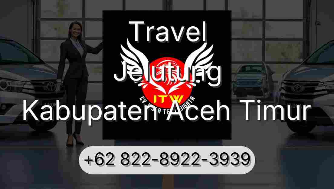 Travel Jelutung Kabupaten Aceh Timur