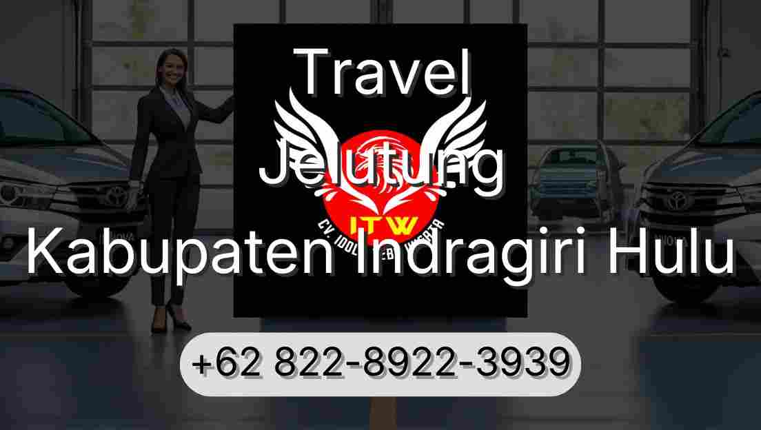 Travel Jelutung Kabupaten Indragiri Hulu