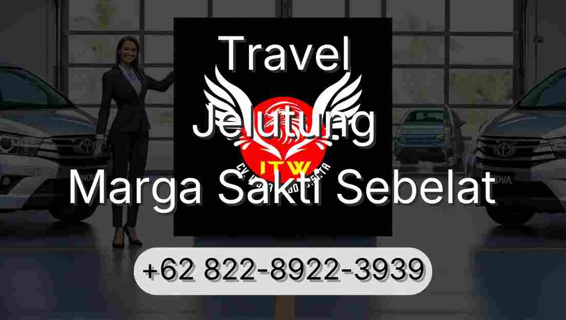Travel Jelutung Marga Sakti Sebelat