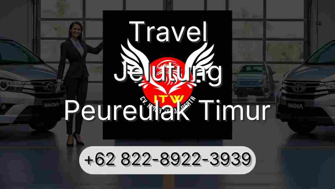 Travel Jelutung Peureulak Timur