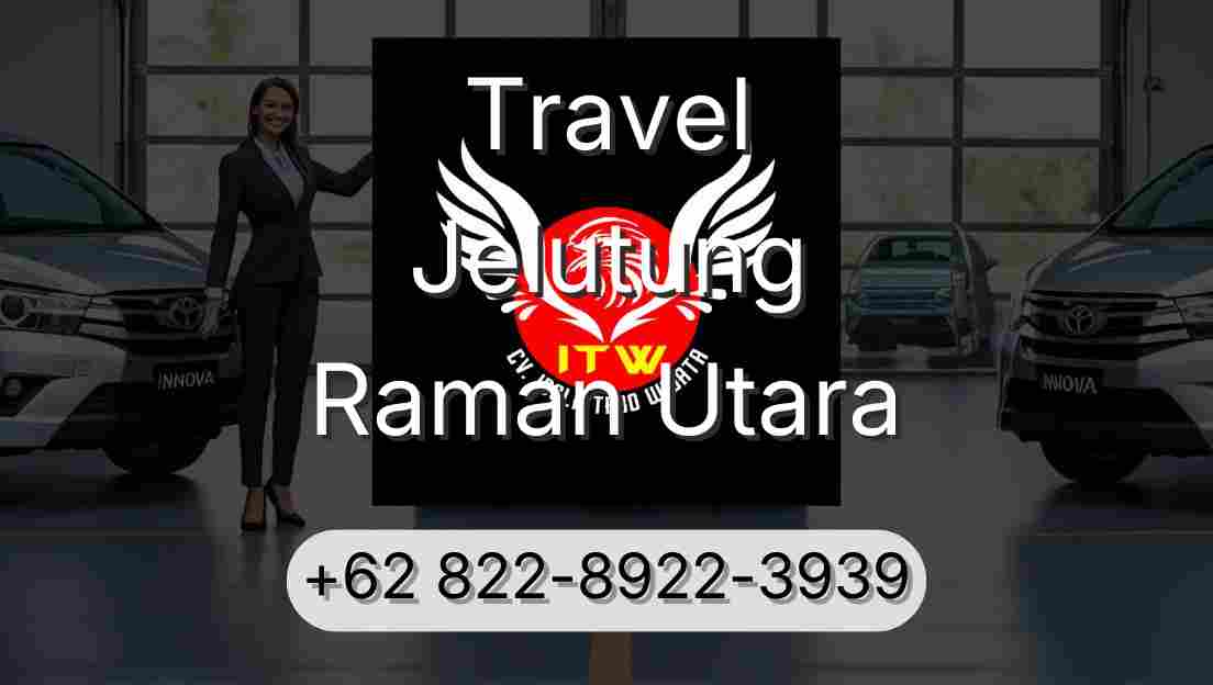 Travel Jelutung Raman Utara