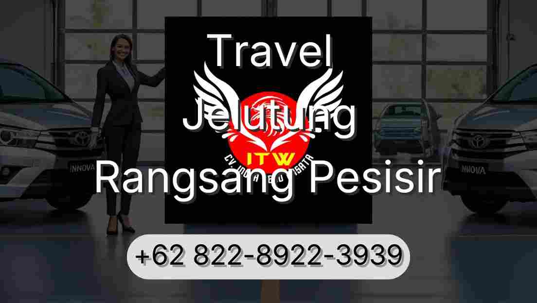 Travel Jelutung Rangsang Pesisir