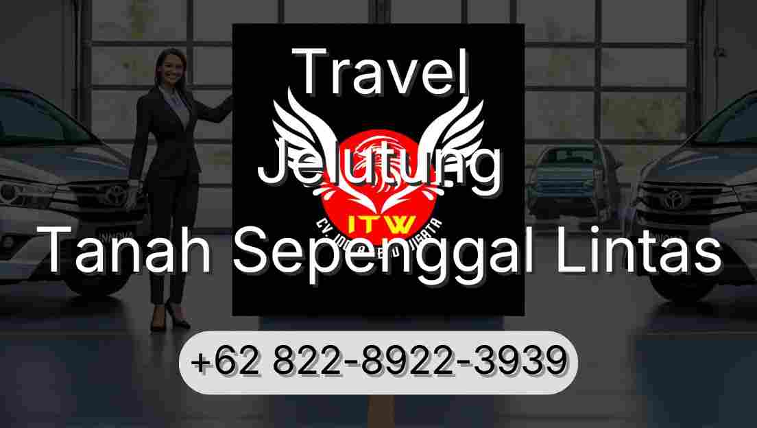 Travel Jelutung Tanah Sepenggal Lintas