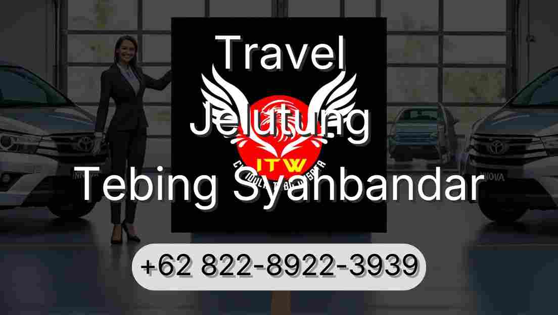 Travel Jelutung Tebing Syahbandar