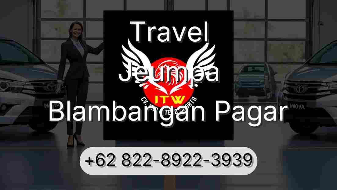 Travel Jeumpa Blambangan Pagar