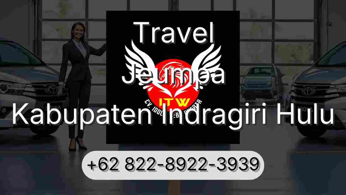 Travel Jeumpa Kabupaten Indragiri Hulu